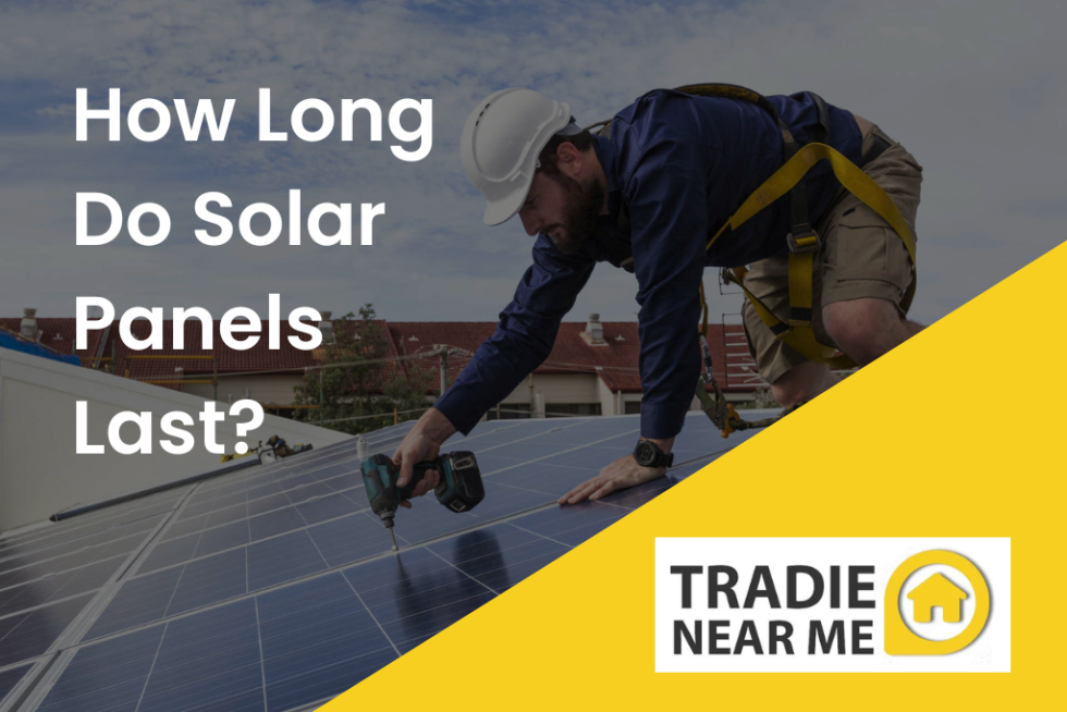 How Long Do Solar Panels Last & Tips To Boost Its Lifespan